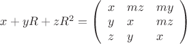 $x+yR+zR^2=\left( \begin{array}{lll} x & mz & my  \\ y & x & mz  \\ z & y &x \end{array} \right)$