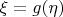 $\xi=g(\eta)$