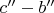 $c''-b''$