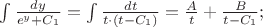 $\Ds \int \frac{dy}{e^y+C_1}=\int \frac{dt}{t\cdot (t-C_1)}=
\frac{A}{t}+\frac{B}{t-C_1};$