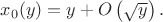 $x_0(y) = y + O\left(\sqrt{y}\right).$