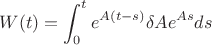 $$W(t)=\int_0^te^{A(t-s)}\delta Ae^{As}ds$$