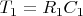 $T_1=R_1C_1$