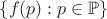 $\{f(p): p\in\mathbb{P}\}$