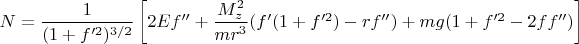 $N=\dfrac{1}{(1+f'^2)^{3/2}} \left[ 2E f'' + \dfrac{M_z^2}{mr^3}(f' (1+f'^2) - rf'')+mg (1+f'^2-2f f'')\right]$