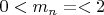 $ 0 <m_n = <2 $