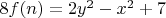 $8f(n)=2y^2-x^2+7$
