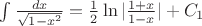 $\int \frac{dx}{\sqrt{1-x^2}}=\frac{1}{2}\ln |\frac{1+x}{1-x}|+C_1$