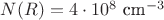 $N(R) = 4\cdot 10^8 \text{ cm}^{-3} $