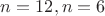 $n=12,n=6$