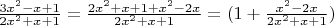 $\frac{3x^2-x+1}{2x^2+x+1}=\frac{2x^2+x+1+x^2-2x}{2x^2+x+1}=(1+\frac {x^2-2x}{2x^2+x+1})$