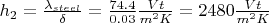 $h_2 = \frac {\lambda_{steel}} {\delta} =\frac {74.4} {0.03} \frac {Vt} {m^2K}=2480 \frac {Vt} {m^2K}