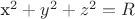 x^2+y^2+z^2=R