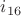 $i_{16}$