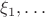 $\xi_1,\ldots$ $\xi_1,\ldots$