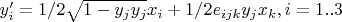 $y_i' = 1/2 \sqrt{1-y_j y_j} x_i + 1/2 e_{ijk} y_j x_k, i = 1..3