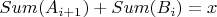 $Sum(A_{i+1})+Sum(B_i)=x$