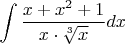$\displaystyle \int \displaystyle \frac{x+x^{2} +1}{x\cdot \sqrt[{3}]{x} }  dx$