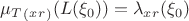 $\mu_T_(_x_r_) (L(\xi_0)) = \lambda_x_r (\xi_0)$