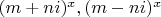 $(m+ni)^x,(m-ni)^x$
