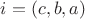$i=(c,b,a)$