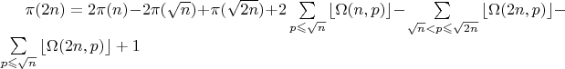 $\pi(2n) = 2\pi(n) - 2\pi(\sqrt n) + \pi(\sqrt {2n}) + 2\sum\limits_{p \leqslant \sqrt n} \left\lfloor \Omega(n,p)\right\rfloor  - \sum\limits_{\sqrt n<p \leqslant \sqrt {2n}} \left\lfloor  \Omega(2n,p)\right\rfloor - \sum\limits_{p \leqslant \sqrt n} \left\lfloor  \Omega(2n,p)\right\rfloor +1$