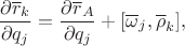 $$\frac{\partial \overline r_k}{\partial q_j}=\frac{\partial \overline r_A}{\partial q_j}+[\overline\omega_j,\overline\rho_k],$$