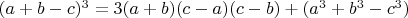 $(a+b-c)^3=3(a+b)(c-a)(c-b)+(a^3+b^3-c^3)$