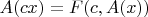 $A(cx) = F(c,A(x))$