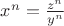$x^n=\frac{z^n}{y^n}$