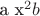 a x^2b