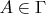 $A \in  \Gamma$