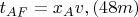 $t_{AF} = x_Av, \eqno{(48m)}$