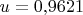 $u=0{,}9621$