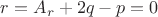 $r=A_r+2q-p=0$ $r=A_r+2q-p=0$