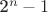 2^n-1 2^n-1