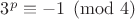 $3^p \equiv -1 \pmod 4$