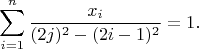 $$\sum_{i=1}^n\frac{x_i}{(2j)^2-(2i-1)^2}=1.$$