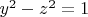 $y^2-z^2=1$