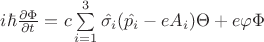 $i\hbar\frac{\partial\Phi}{\partial t}=c\sum\limits_{i=1}^{3}\hat{\sigma_{i}}(\hat{p_{i}}-eA_{i})\Theta+e\varphi\Phi$
