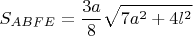 $$S_{ABFE}=\frac{3a}{8}\sqrt{7a^2+4l^2}$$