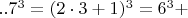 $  ..7^3   =  (2\cdot 3+1)^3  =  6^3 +    $