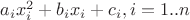 $a_ix_i^2+b_ix_i+c_i, i=1..n$