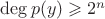 $\deg{p(y)} \geqslant 2^n$ $\deg{p(y)} \geqslant 2^n$