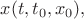 $x(t,t_0,x_0),$