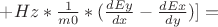 $ + Hz * \frac{1}{m0} * (\frac{dEy}{dx} - \frac{dEx}{dy})] = $