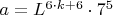 $a=L^{6\cdot k+6}\cdot 7^{5}$