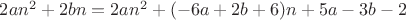 $2an^2+2bn=2an^2+(-6a+2b+6)n+5a-3b-2$
