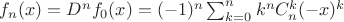 $f_n(x)=D^nf_0(x)=(-1)^n\sum_{k=0}^n k^nC_n^k (-x)^k$