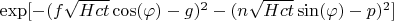$\nolinebreak \exp[-(f \sqrt{Hct} \cos (\varphi)-g)^2-(n \sqrt{Hct} \sin(\varphi)-p)^2]$